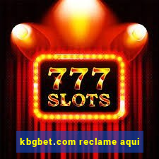 kbgbet.com reclame aqui